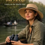 Sundarban Tour Luxury for the Mind, Not Just the Body