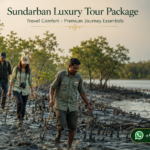 Sundarban Luxury Tour Package Travel Comfort - Premium Journey Essentials