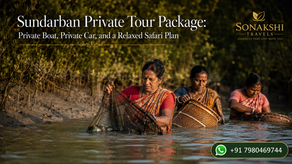 Sundarban Private Tour Package: Private Boat, Private Car, and a Relaxed Safari Plan