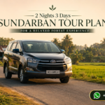 2 Nights 3 Days Sundarban Tour Plan for a Relaxed Forest Experience