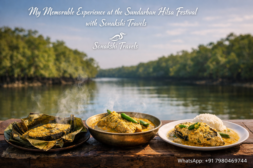 My Memorable Experience at the Sundarban Hilsa Festival with Sonakshi Travels