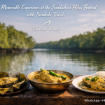 My Memorable Experience at the Sundarban Hilsa Festival with Sonakshi Travels