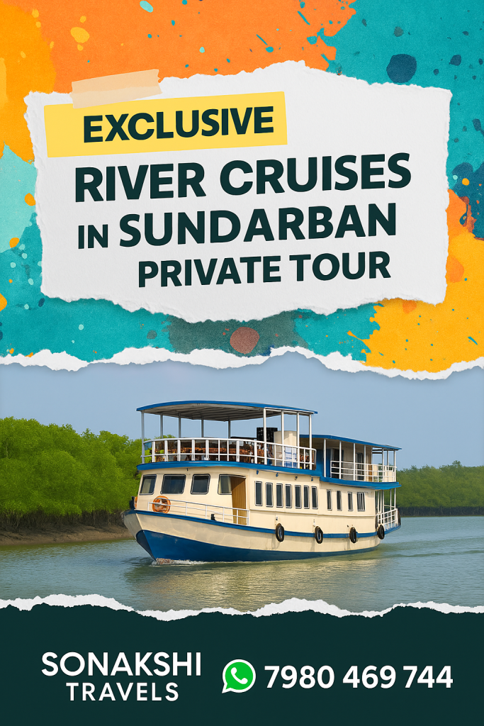 Exclusive River Cruises – The Crown Jewel of a Sundarban Private Tour