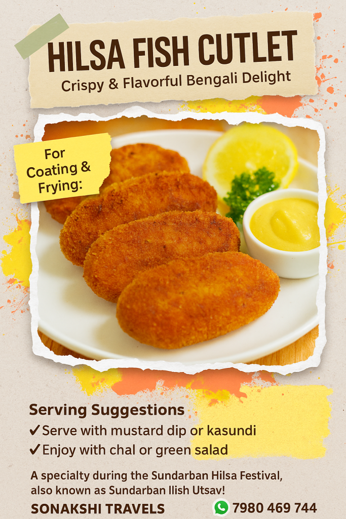 Hilsa Fish Cutlet – Crispy, Flavorful, and a Star of the Sundarban Hilsa Festival 2025