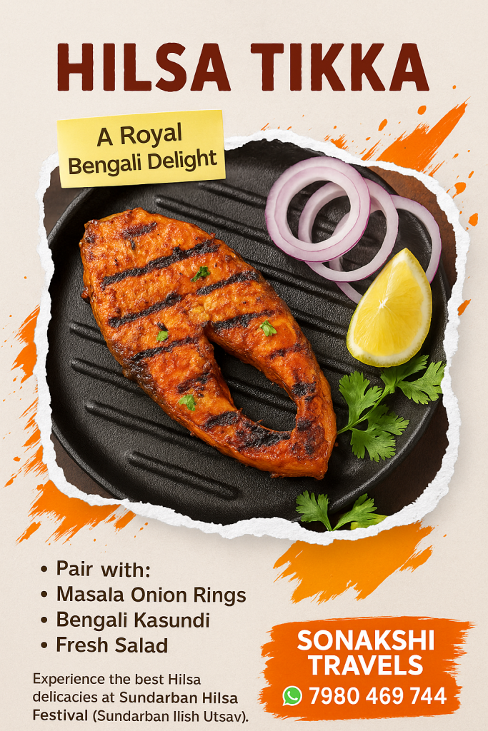 Hilsa Tikka – A Smoky, Tangy, and Royal Bengali Delight at the Sundarban Hilsa Festival 2025
