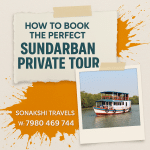 How to Book the Perfect Sundarban Private Tour