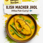 Ilish Macher Jhol — A Royal Bengali Curry that Reigns Supreme at the Sundarban Hilsa Festival 2025