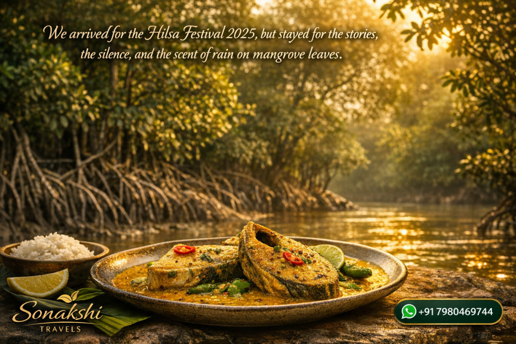 We arrived for the Hilsa Festival 2025