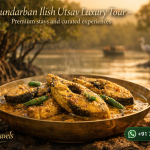 Sundarban Ilish Utsav Luxury Tour - Premium stays and curated experiences