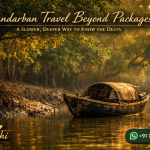 Sundarban Travel Beyond Packages - A Slower, Deeper Way to Know the Delta