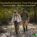 Sundarban Luxury Tour Package Travel Essentials - Must-have preparations