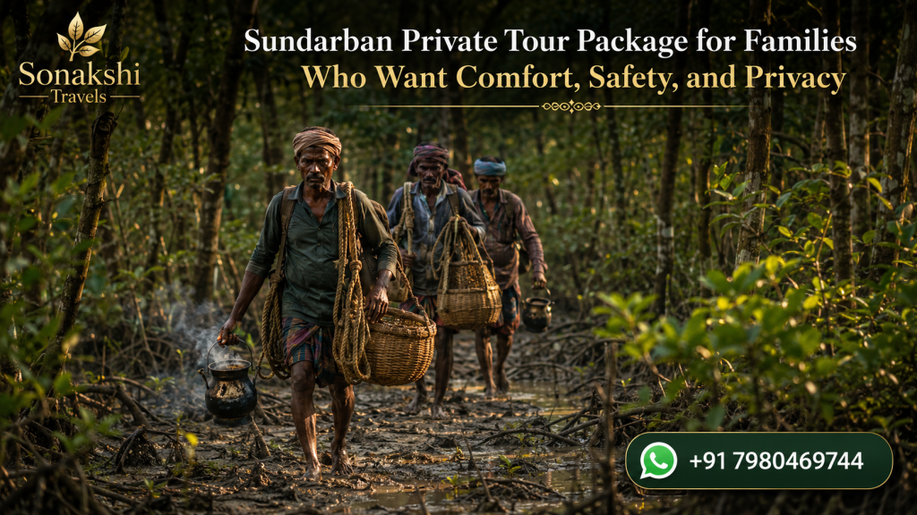 Sundarban Private Tour Package for Families Who Want Comfort, Safety, and Privacy