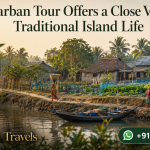 Sundarban Tour Offers a Close View of Traditional Island Life